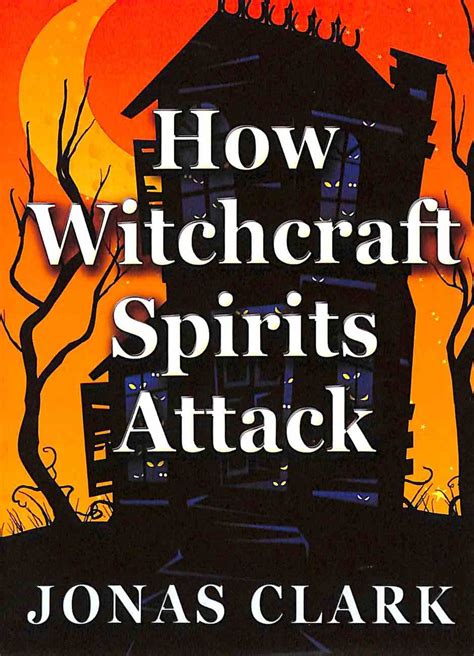 Deliverance from wichcraft attacks